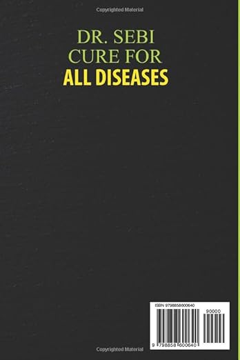 Dr. Sebi Cure for all Diseases