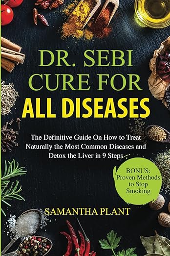Dr. Sebi Cure for all Diseases